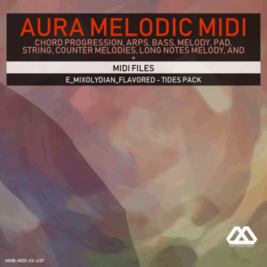 Aura - 4 Chords - 3 Notes-Chord - 16 Bars - E_Mixolydian_Flavored - Tides Pack
