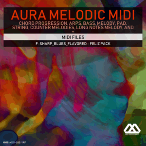 Aura - 4 Chords - 3 Notes-Chord - 16 Bars - F-sharp_Blues_Flavored - Feliz Pack