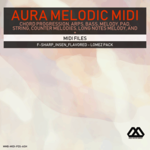 Aura - 4 Chords - 3 Notes-Chord - 16 Bars - F-sharp_Insen_Flavored - Lomez Pack