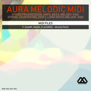 Aura - 4 Chords - 3 Notes-Chord - 16 Bars - F-sharp_Insen_Flavored - Muzaz Pack