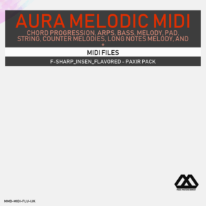 Aura - 4 Chords - 3 Notes-Chord - 16 Bars - F-sharp_Insen_Flavored - Paxir Pack