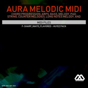 Aura - 4 Chords - 3 Notes-Chord - 16 Bars - F-sharp_Iwato_Flavored - Huyez Pack