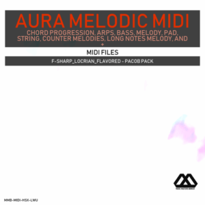 Aura - 4 Chords - 3 Notes-Chord - 16 Bars - F-sharp_Locrian_Flavored - Pacob Pack