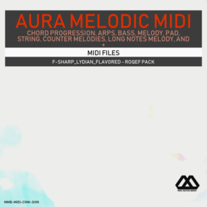 Aura - 4 Chords - 3 Notes-Chord - 16 Bars - F-sharp_Lydian_Flavored - Roqef Pack