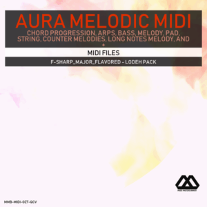 Aura - 4 Chords - 3 Notes-Chord - 16 Bars - F-sharp_Major_Flavored - Lodeh Pack