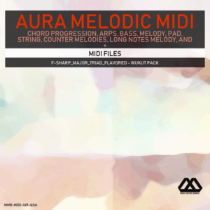Aura - 4 Chords - 3 Notes-Chord - 16 Bars - F-sharp_Major_Triad_Flavored - Wukut Pack