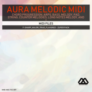 Aura - 4 Chords - 3 Notes-Chord - 16 Bars - F-sharp_Major_Triad_Flavored - Zuper Pack