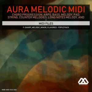Aura - 4 Chords - 3 Notes-Chord - 16 Bars - F-sharp_Melodic_Minor_Flavored - Fopuz Pack