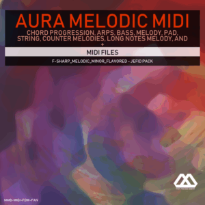 Aura - 4 Chords - 3 Notes-Chord - 16 Bars - F-sharp_Melodic_Minor_Flavored - Jefid Pack