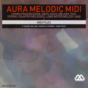 Aura - 4 Chords - 3 Notes-Chord - 16 Bars - F-sharp_Melodic_Minor_Flavored - Kiqev Pack