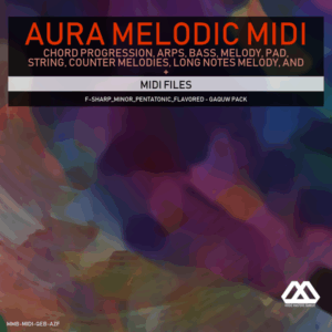 Aura - 4 Chords - 3 Notes-Chord - 16 Bars - F-sharp_Minor_Pentatonic_Flavored - Gaquw Pack