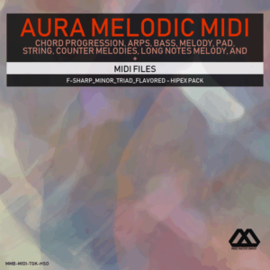 Aura - 4 Chords - 3 Notes-Chord - 16 Bars - F-sharp_Minor_Triad_Flavored - Hipex Pack