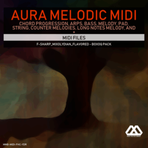 Aura - 4 Chords - 3 Notes-Chord - 16 Bars - F-sharp_Mixolydian_Flavored - Boxoq Pack