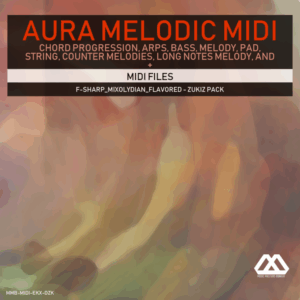 Aura - 4 Chords - 3 Notes-Chord - 16 Bars - F-sharp_Mixolydian_Flavored - Zukiz Pack