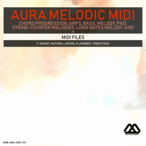 Aura - 4 Chords - 3 Notes-Chord - 16 Bars - F-sharp_Natural_Minor_Flavored - Fiquc Pack