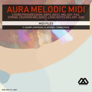 Aura - 4 Chords - 3 Notes-Chord - 16 Bars - F-sharp_Phrygian_Flavored - Fumoz Pack