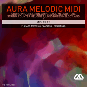 Aura - 4 Chords - 3 Notes-Chord - 16 Bars - F-sharp_Phrygian_Flavored - Riyow Pack