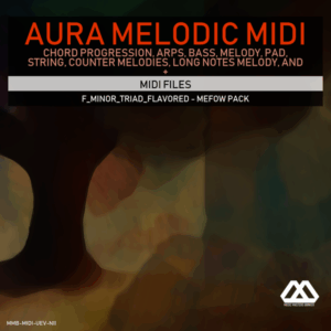 Aura - 4 Chords - 3 Notes-Chord - 16 Bars - F_Minor_Triad_Flavored - Mefow Pack