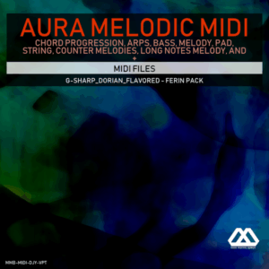 Aura - 4 Chords - 3 Notes-Chord - 16 Bars - G-sharp_Dorian_Flavored - Ferin Pack