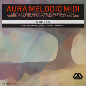 Aura - 4 Chords - 3 Notes-Chord - 16 Bars - G-sharp_Harmonic_Minor_Flavored - Wazay Pack