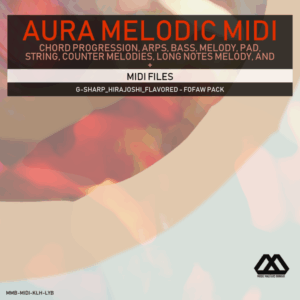 Aura - 4 Chords - 3 Notes-Chord - 16 Bars - G-sharp_Hirajoshi_Flavored - Fofaw Pack