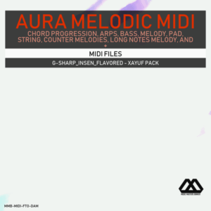 Aura - 4 Chords - 3 Notes-Chord - 16 Bars - G-sharp_Insen_Flavored - Xayuf Pack