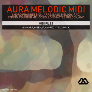 Aura - 4 Chords - 3 Notes-Chord - 16 Bars - G-sharp_Insen_Flavored - Yikux Pack