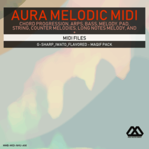 Aura - 4 Chords - 3 Notes-Chord - 16 Bars - G-sharp_Iwato_Flavored - Maqif Pack