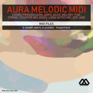 Aura - 4 Chords - 3 Notes-Chord - 16 Bars - G-sharp_Iwato_Flavored - Pogah Pack