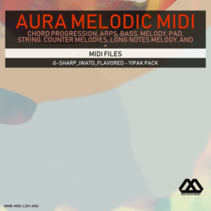 Aura - 4 Chords - 3 Notes-Chord - 16 Bars - G-sharp_Iwato_Flavored - Yipak Pack