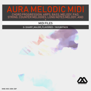 Aura - 4 Chords - 3 Notes-Chord - 16 Bars - G-sharp_Major_Flavored - Yavum Pack