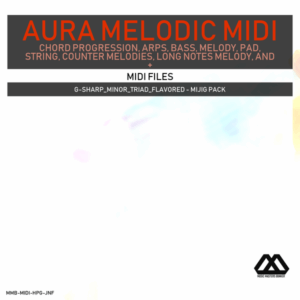Aura - 4 Chords - 3 Notes-Chord - 16 Bars - G-sharp_Minor_Triad_Flavored - Mijig Pack