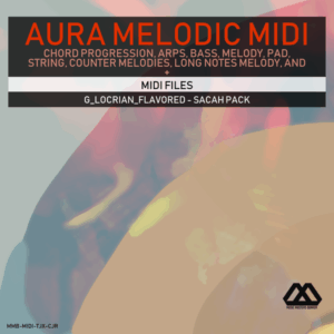 Aura - 4 Chords - 3 Notes-Chord - 16 Bars - G_Locrian_Flavored - Sacah Pack