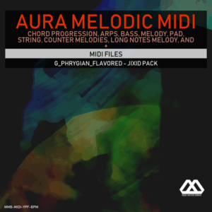 Aura - 4 Chords - 3 Notes-Chord - 16 Bars - G_Phrygian_Flavored - Jixid Pack