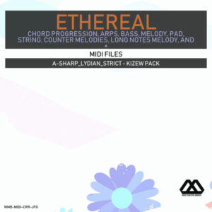 Ethereal - A-sharp_Lydian_Strict - Kizew Pack
