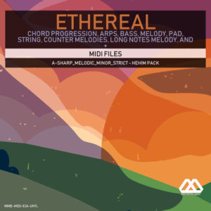 Ethereal - A-sharp_Melodic_Minor_Strict - Hehim Pack