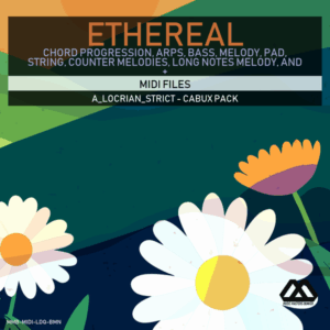 Ethereal - A_Locrian_Strict - Cabux Pack