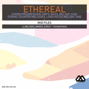 Ethereal - A_Melodic_Minor_Strict - Tavan Pack