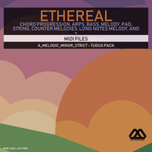 Ethereal - A_Melodic_Minor_Strict - Tudus Pack