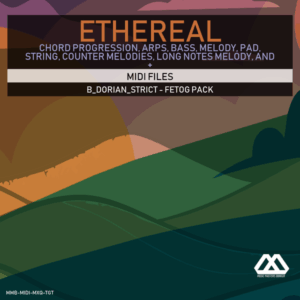 Ethereal - B_Dorian_Strict - Fetog Pack