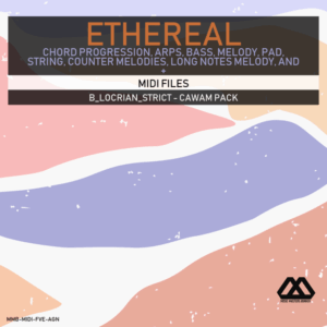 Ethereal - B_Locrian_Strict - Cawam Pack
