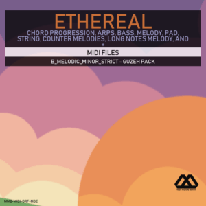 Ethereal - B_Melodic_Minor_Strict - Guzeh Pack