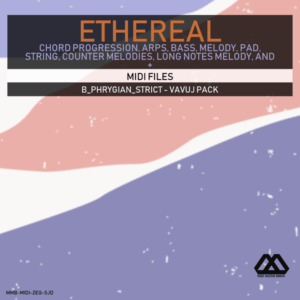 Ethereal - B_Phrygian_Strict - Vavuj Pack