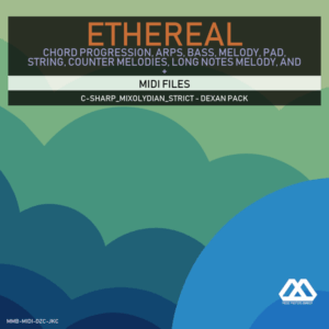 Ethereal - C-sharp_Mixolydian_Strict - Dexan Pack