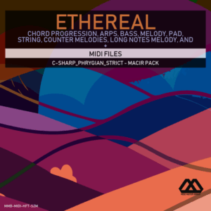 Ethereal - C-sharp_Phrygian_Strict - Macir Pack