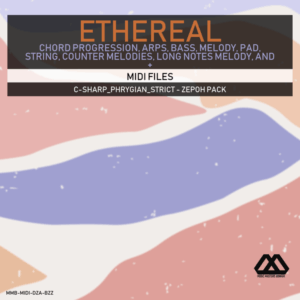 Ethereal - C-sharp_Phrygian_Strict - Zepoh Pack