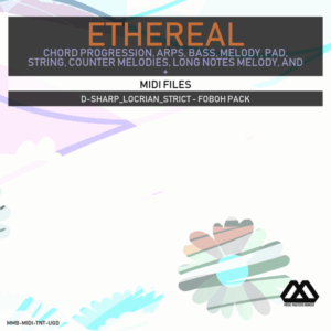 Ethereal - D-sharp_Locrian_Strict - Foboh Pack