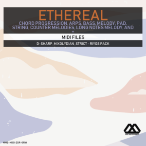 Ethereal - D-sharp_Mixolydian_Strict - Riyos Pack