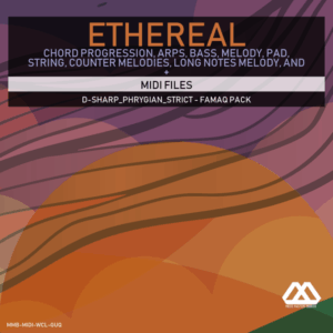 Ethereal - D-sharp_Phrygian_Strict - Famaq Pack
