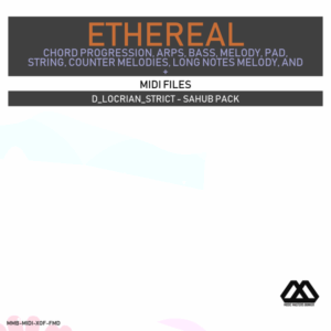 Ethereal - D_Locrian_Strict - Sahub Pack